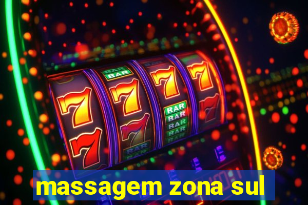 massagem zona sul